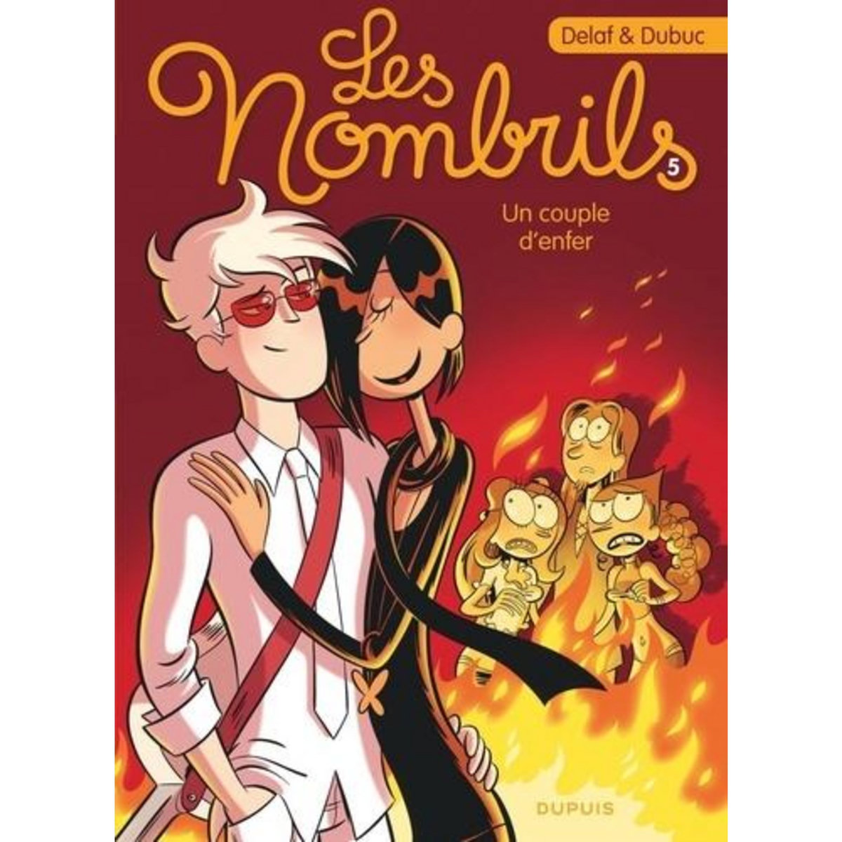 LES NOMBRILS TOME 5 : UN COUPLE D'ENFER, Dubuc