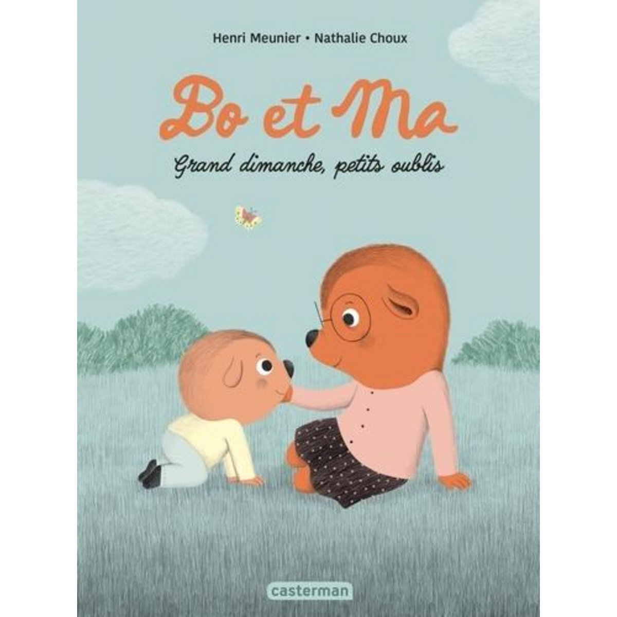 BO ET MA. GRAND DIMANCHE, PETITS OUBLIS, Meunier Henri