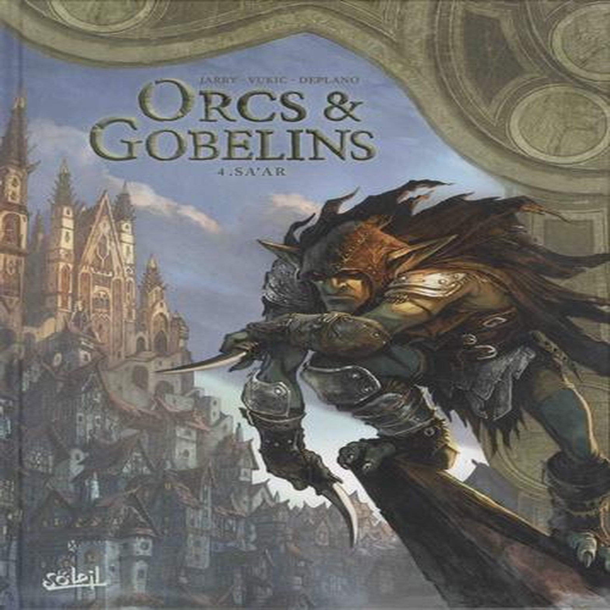 TERRES D'ARRAN : ORCS & GOBELINS TOME 4 : SA'AR, Jarry Nicolas