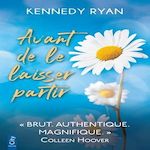 AVANT DE LE LAISSER PARTIR, Ryan Kennedy