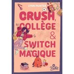 CRUSH, COLLEGE & SWITCH MAGIQUE, Painter Lynn