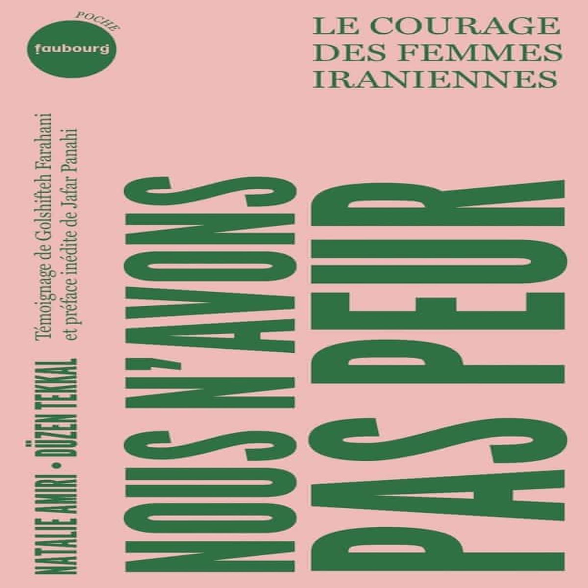 NOUS N'AVONS PAS PEUR. LE COURAGE DES FEMMES IRANIENNES, Amiri Natalie