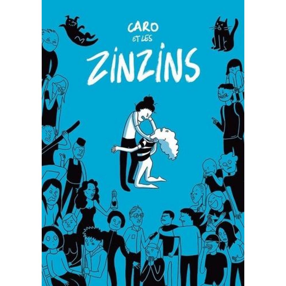 CARO ET LES ZINZINS TOME 1 , Nasica Caroline