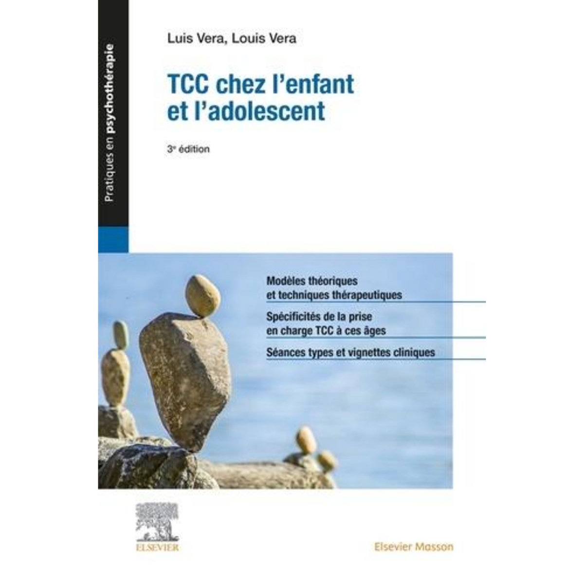 TCC CHEZ L'ENFANT ET L'ADOLESCENT. 3E EDITION, Vera Luis