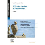 TCC CHEZ L'ENFANT ET L'ADOLESCENT. 3E EDITION, Vera Luis