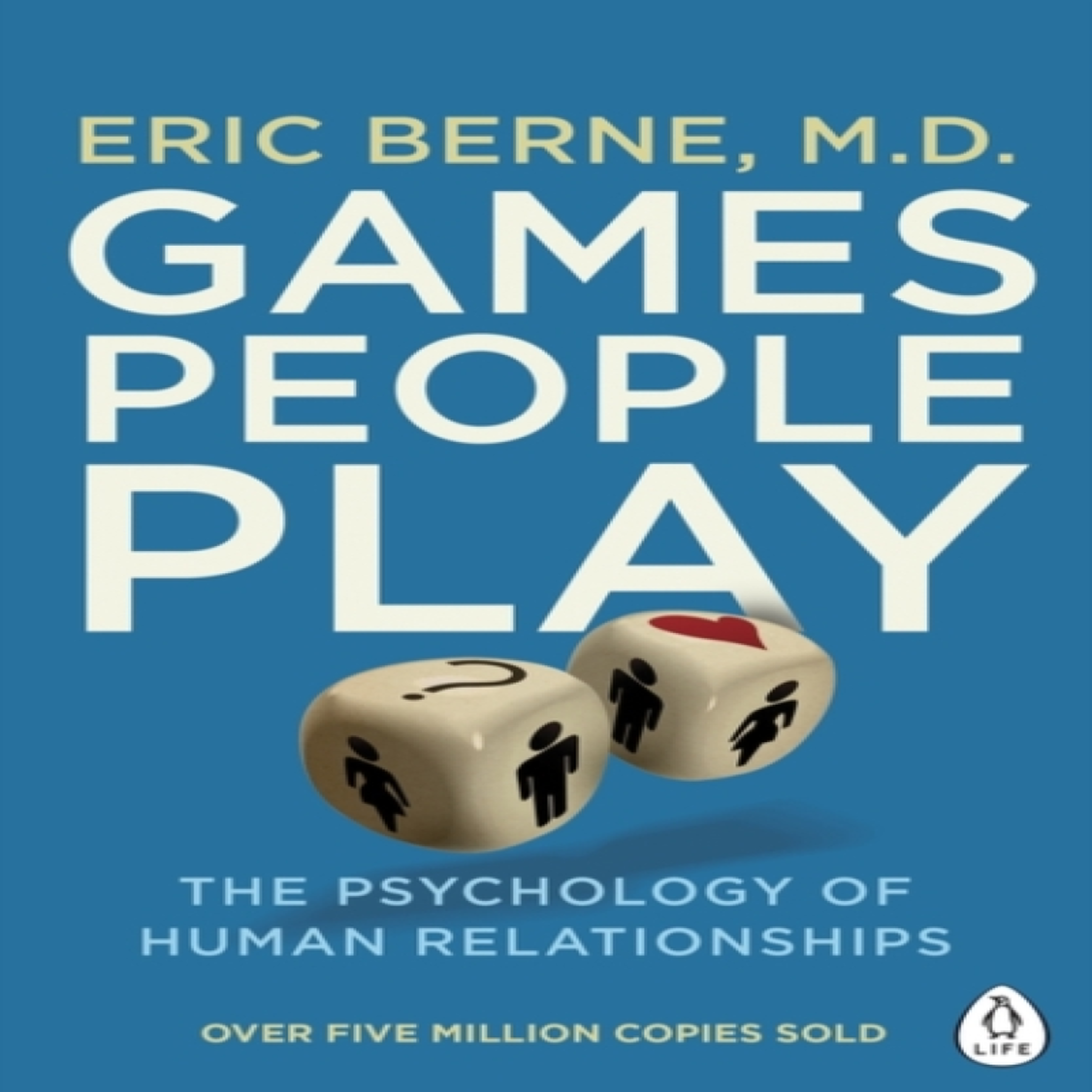 LIVRES Games People Play : The Psychology of Human Relationships