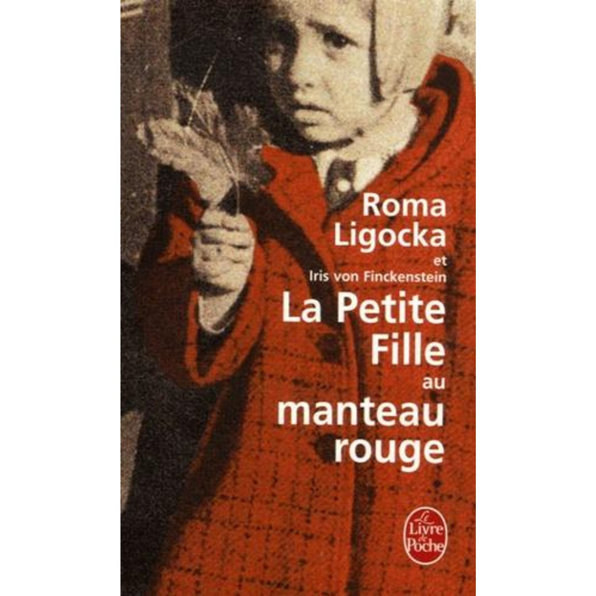 LA PETITE FILLE AU MANTEAU ROUGE, Ligocka Roma
