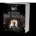 LA REINE ENCHAINEE TOME 2 : LES ROYAUMES DE CENDRES, Cadenet Marine de