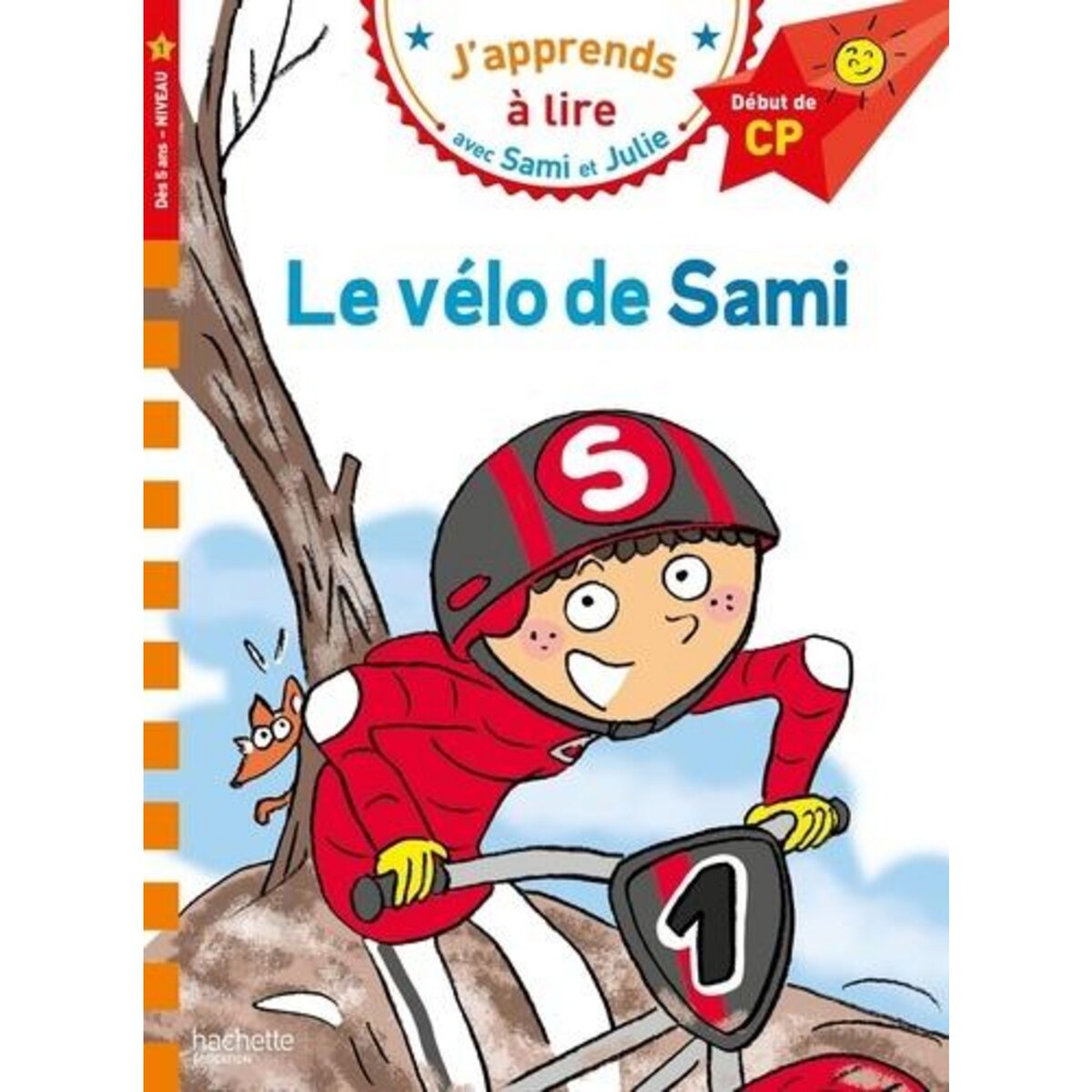 J'APPRENDS A LIRE AVEC SAMI ET JULIE : LE VELO DE SAMI. DEBUT DE CP, NIVEAU 1, Bonté Thérèse