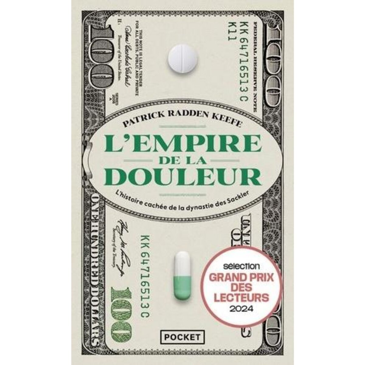 L'EMPIRE DE LA DOULEUR. L'HISTOIRE CACHEE DE LA DYNASTIE DES SACKLER, Keefe Patrick Radden