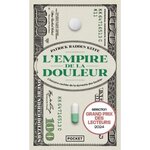 L'EMPIRE DE LA DOULEUR. L'HISTOIRE CACHEE DE LA DYNASTIE DES SACKLER, Keefe Patrick Radden
