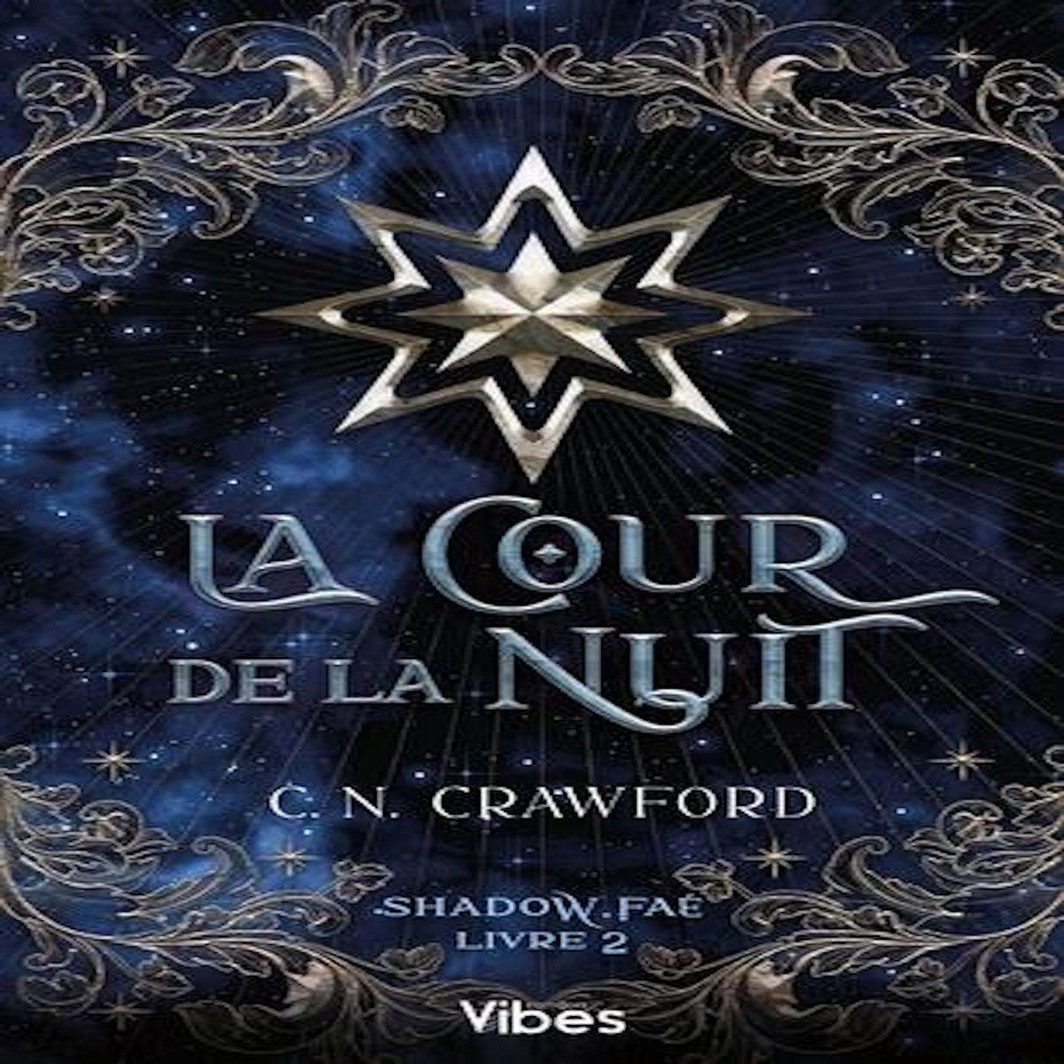 SHADOW FAE TOME 2 : LA COUR DE LA NUIT, Crawford C. N.