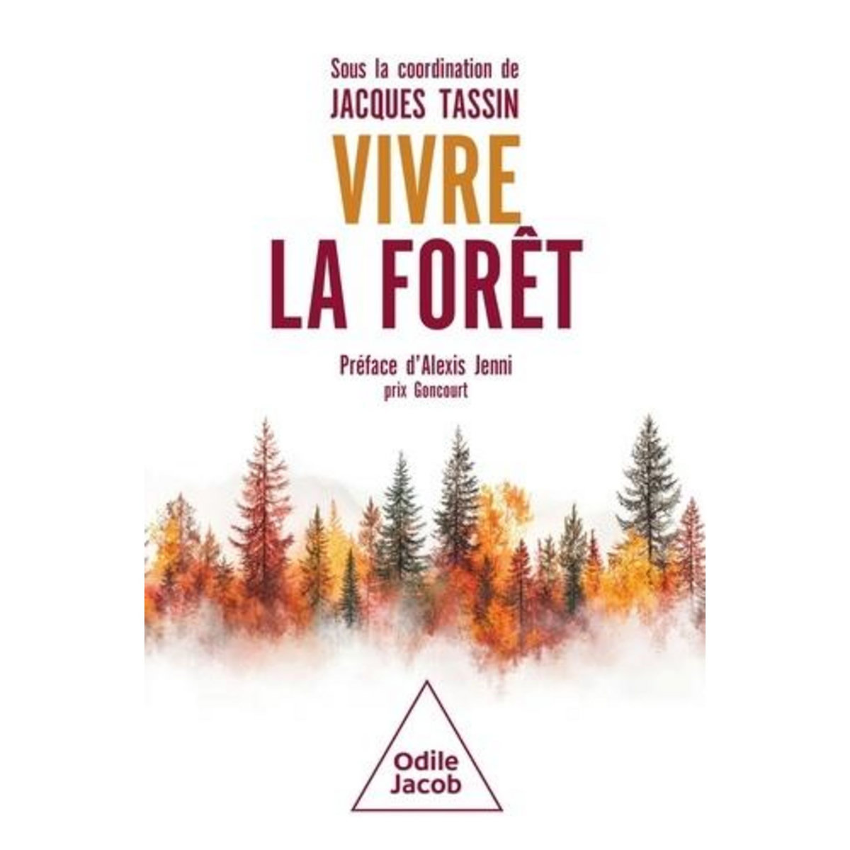 VIVRE LA FORET, Tassin Jacques