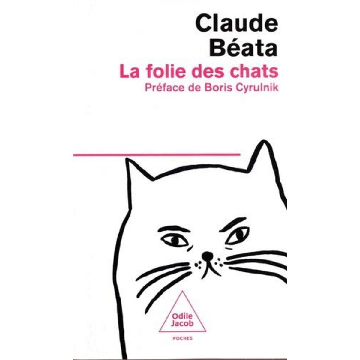 LA FOLIE DES CHATS, Béata Claude