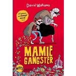 MAMIE GANGSTER, Walliams David