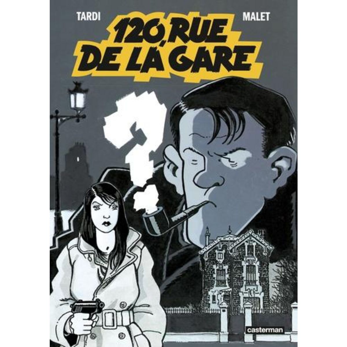 NESTOR BURMA TOME 2 : 120 RUE DE LA GARE, Malet Léo