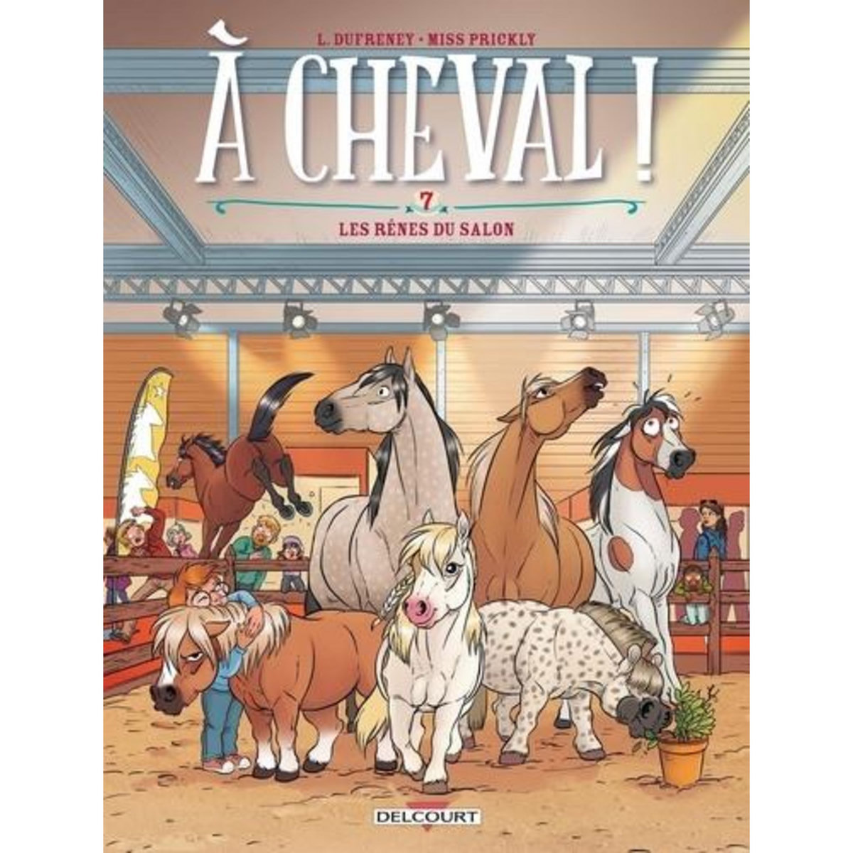 A CHEVAL ! TOME 7 : LES RENES DU SALON, Dufreney Laurent