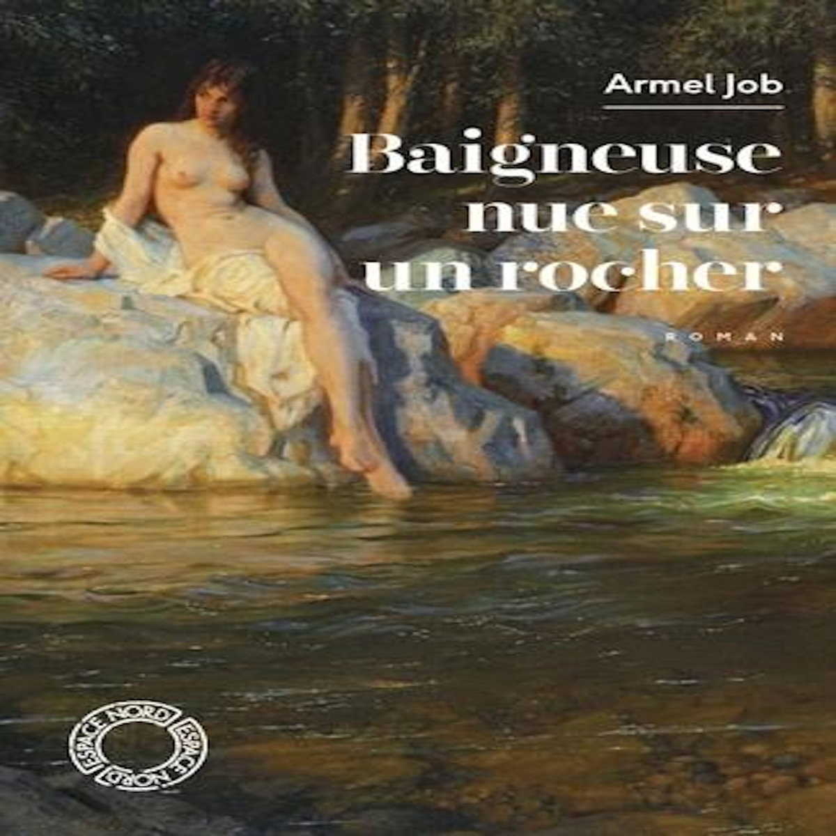BAIGNEUSE NUE SUR UN ROCHER, Job Armel