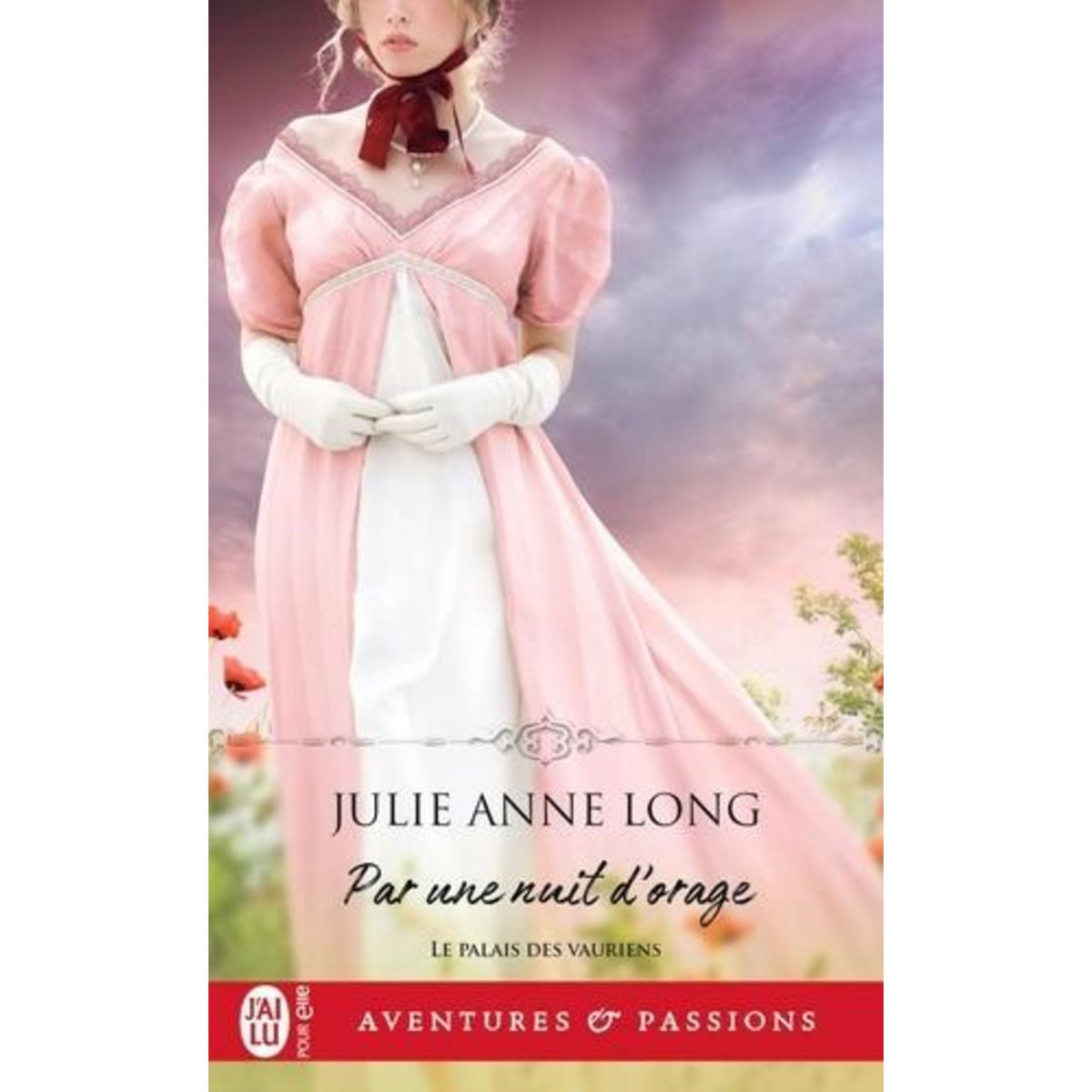 LE PALAIS DES VAURIENS TOME 6 : PAR UNE NUIT D'ORAGE, Long Julie Anne