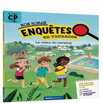 MON ROMAN ENQUETES EN VACANCES DU CP AU CE1. LE VOLEUR DU CAMPING, EDITION 2025, Brissy Pascal