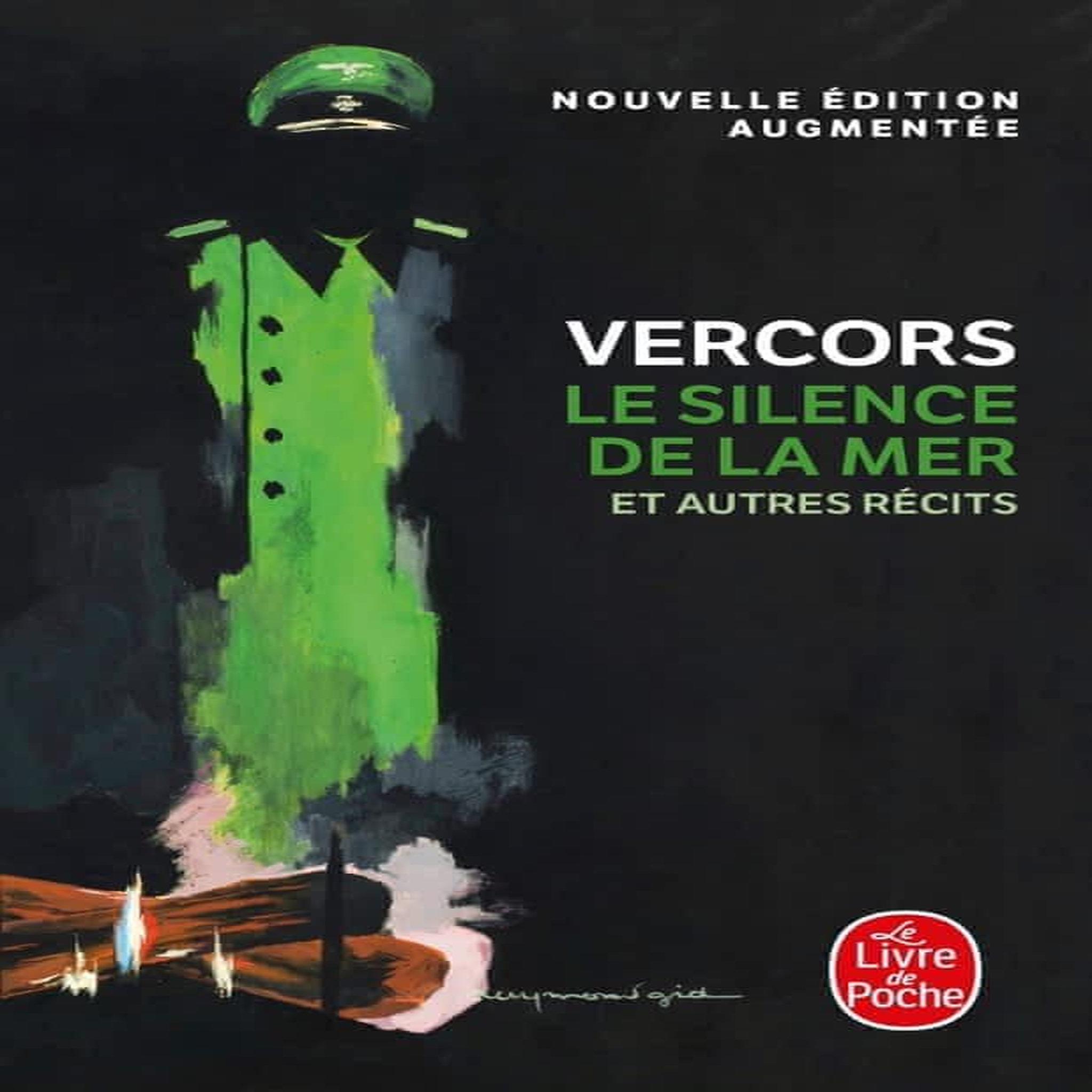 LE SILENCE DE LA MER ET AUTRES RECITS. EDITION REVUE ET AUGMENTEE, Vercors