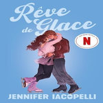 REVE DE GLACE, Iacopelli Jennifer