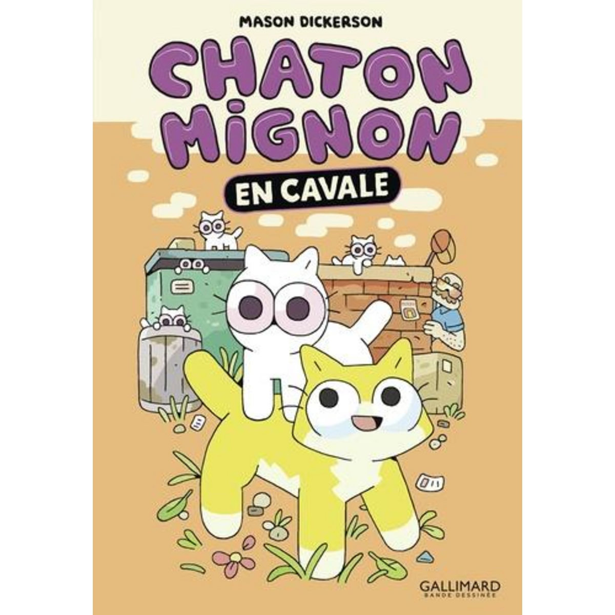 CHATON MIGNON TOME 2 : EN CAVALE, Dickerson Mason