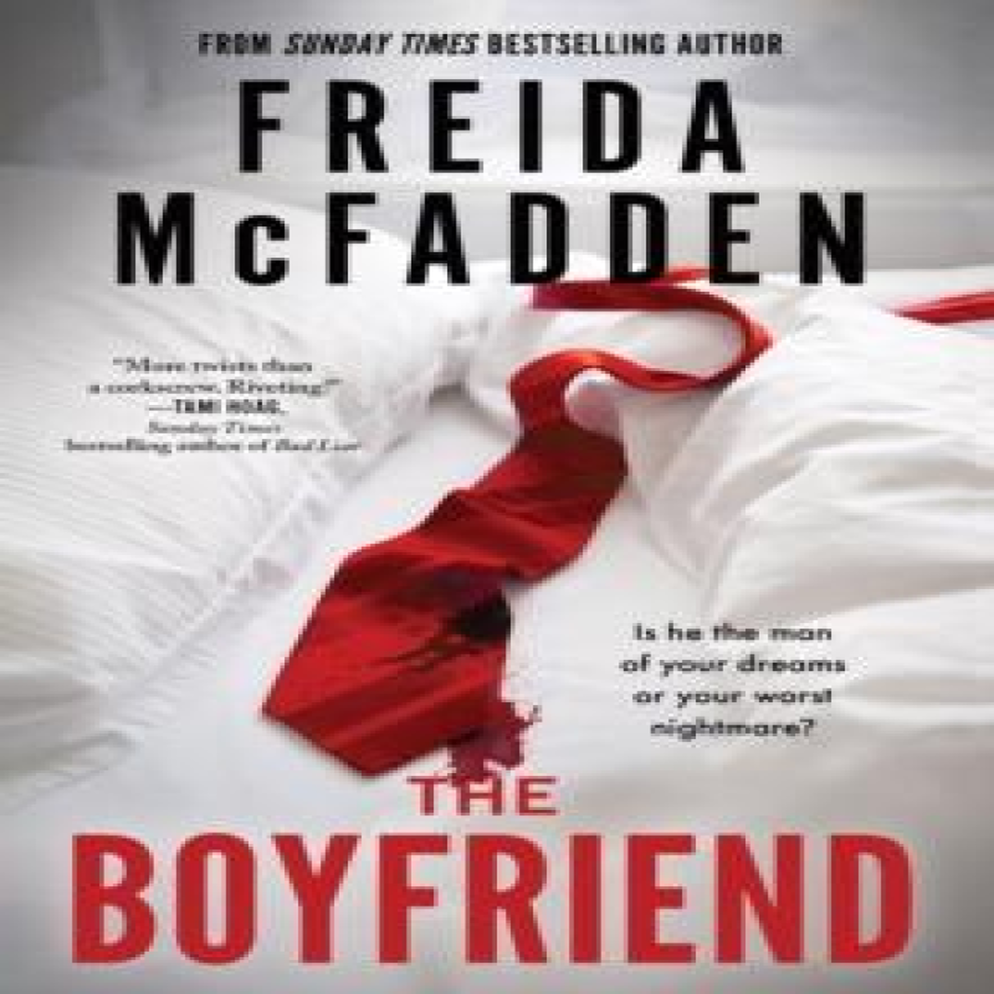 LIVRES The Boyfriend : An Instant Sunday Times Bestseller from the Author of The Housemaid is Watching