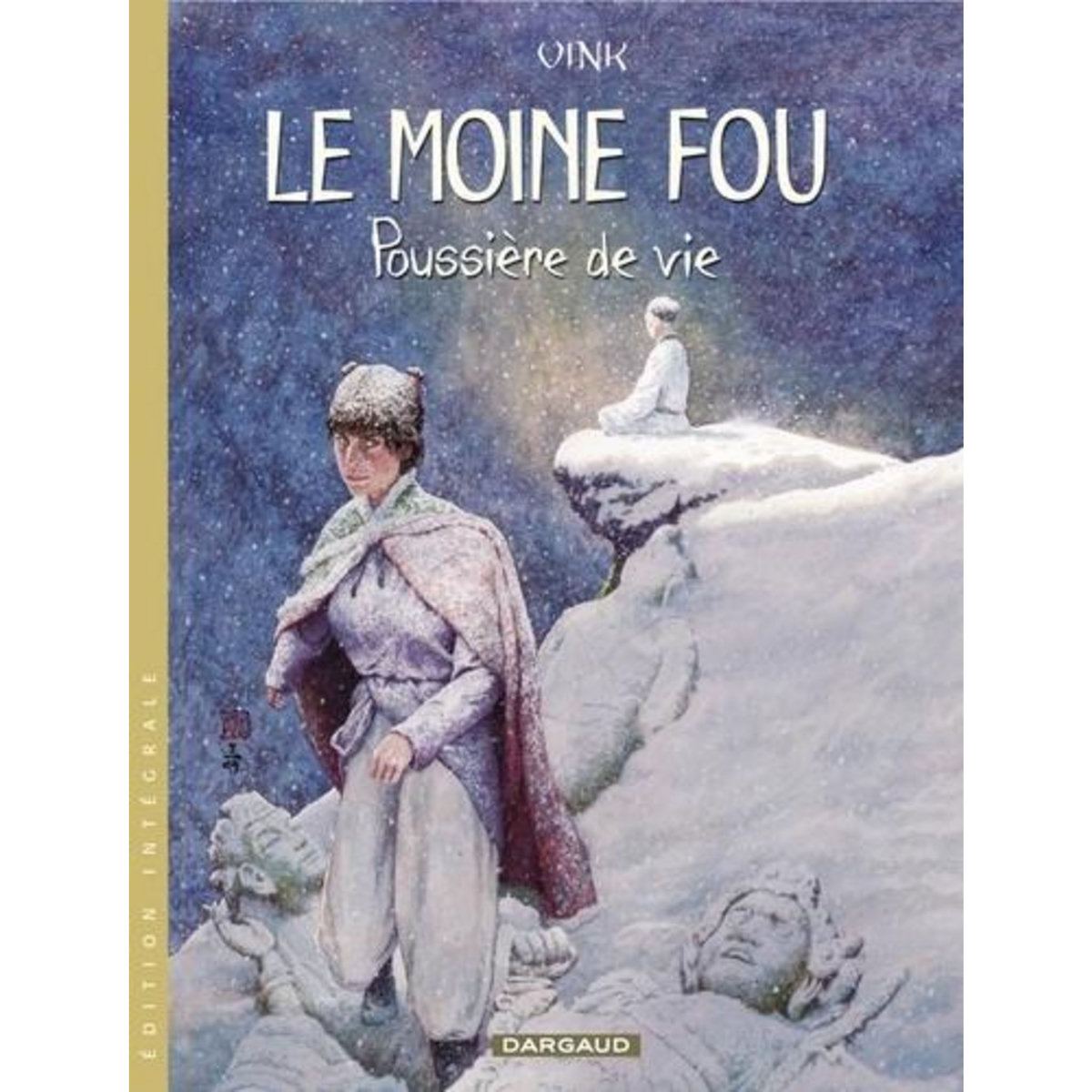 LE MOINE FOU INTEGRALE TOME 2 : POUSSIERE DE VIE, Vink