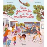 UNE JOURNEE A LA MATERNELLE, Besson Agnès