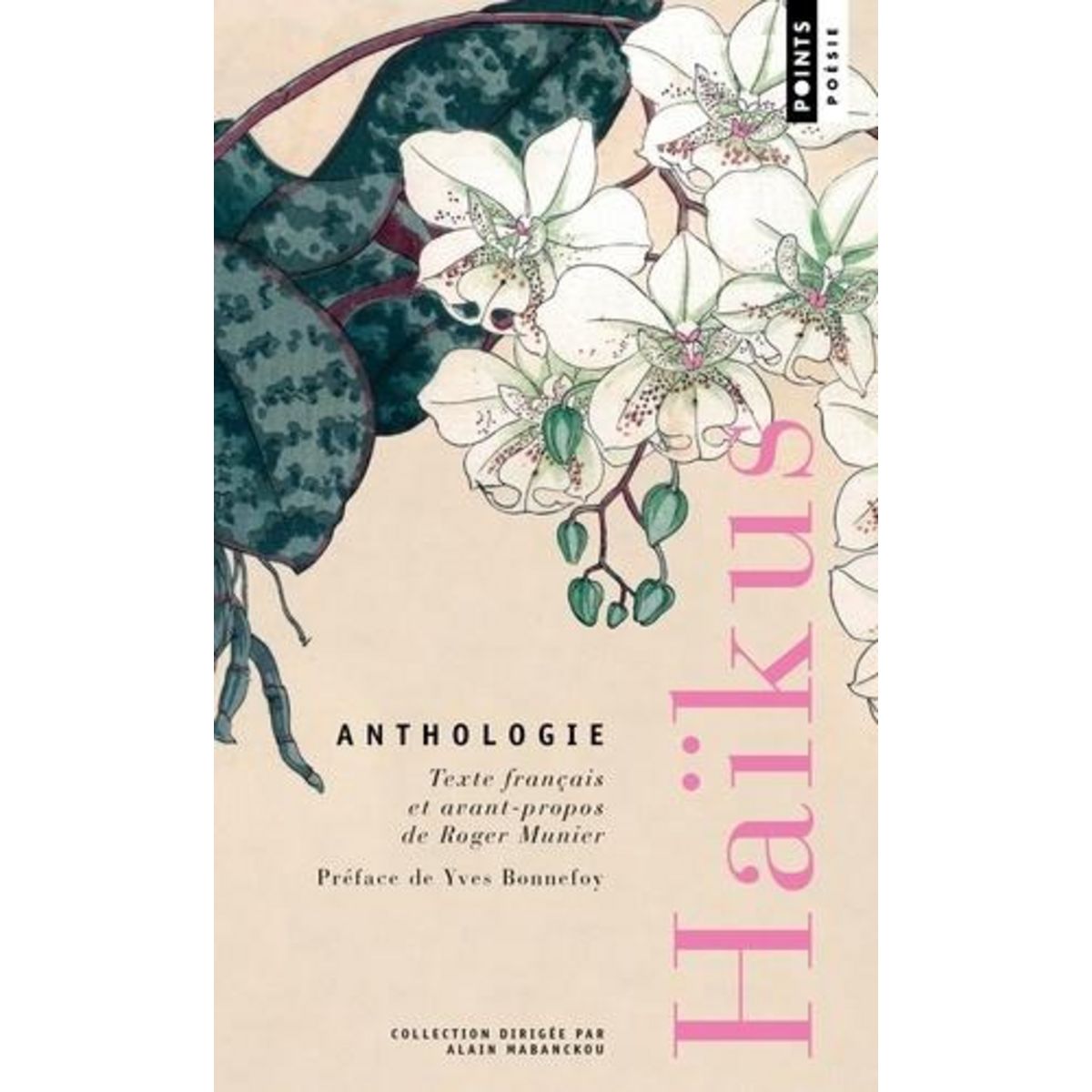 HAIKUS. ANTHOLOGIE, Munier Roger