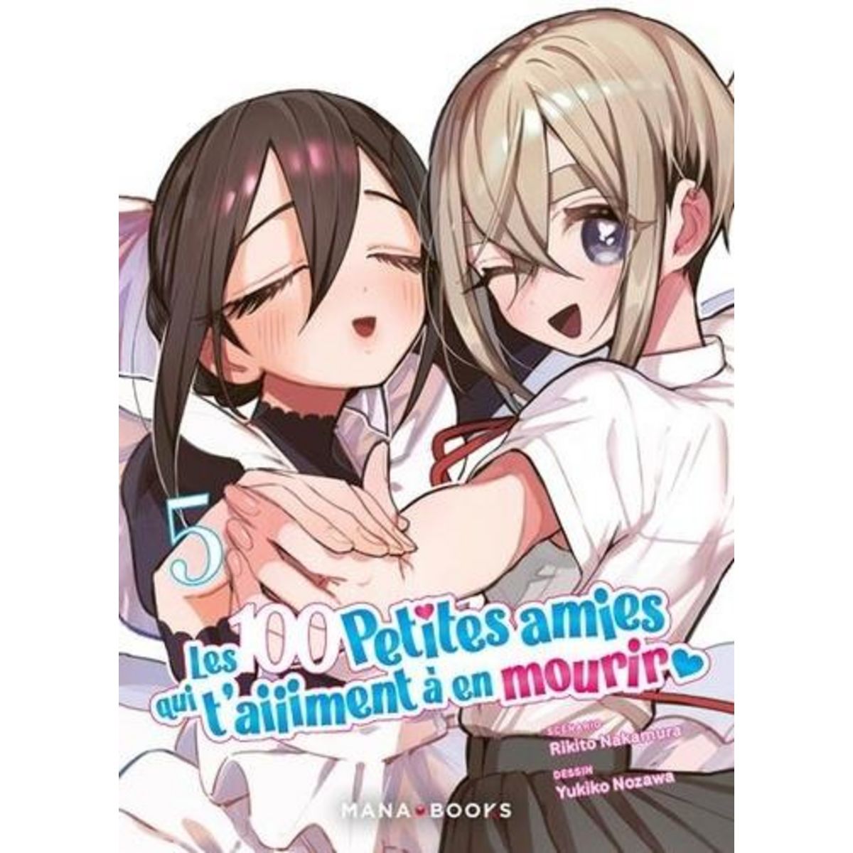 LES 100 PETITES AMIES QUI T'AIIIMENT A EN MOURIR TOME 5 , Nakamura Rikito