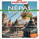 NEPAL BHOUTAN. EDITION 2025, Petit Futé