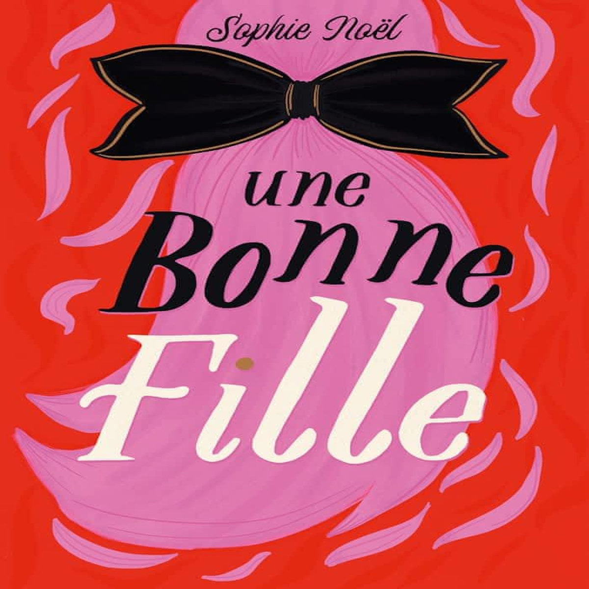 PLURIELLES : UNE BONNE FILLE, Noël Sophie
