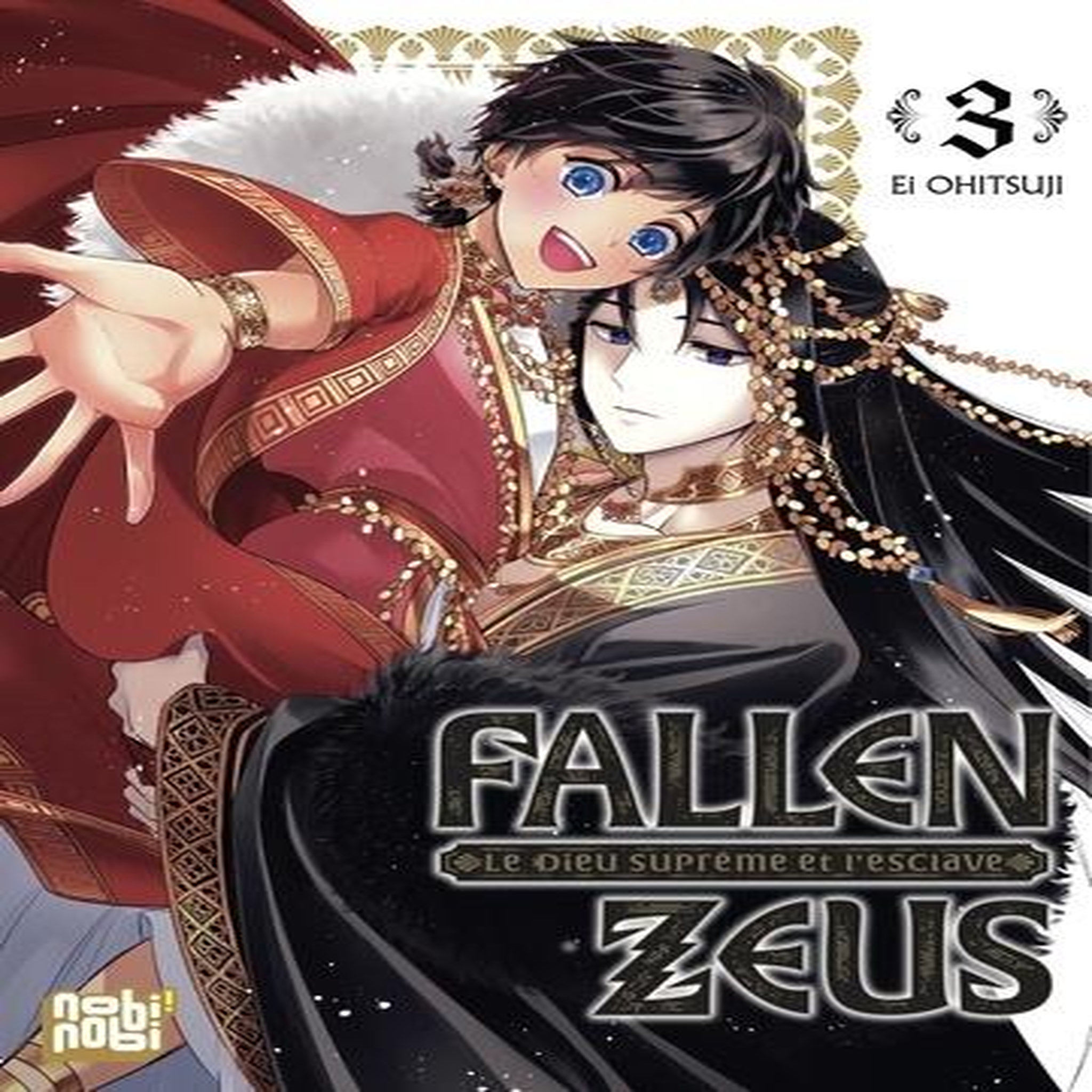 FALLEN ZEUS - LE DIEU SUPREME ET L'ESCLAVE TOME 3 , Ohitsuji Ei
