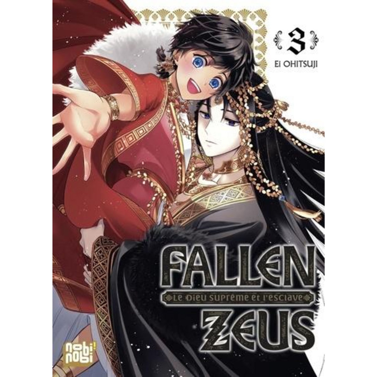 FALLEN ZEUS - LE DIEU SUPREME ET L'ESCLAVE TOME 3 , Ohitsuji Ei