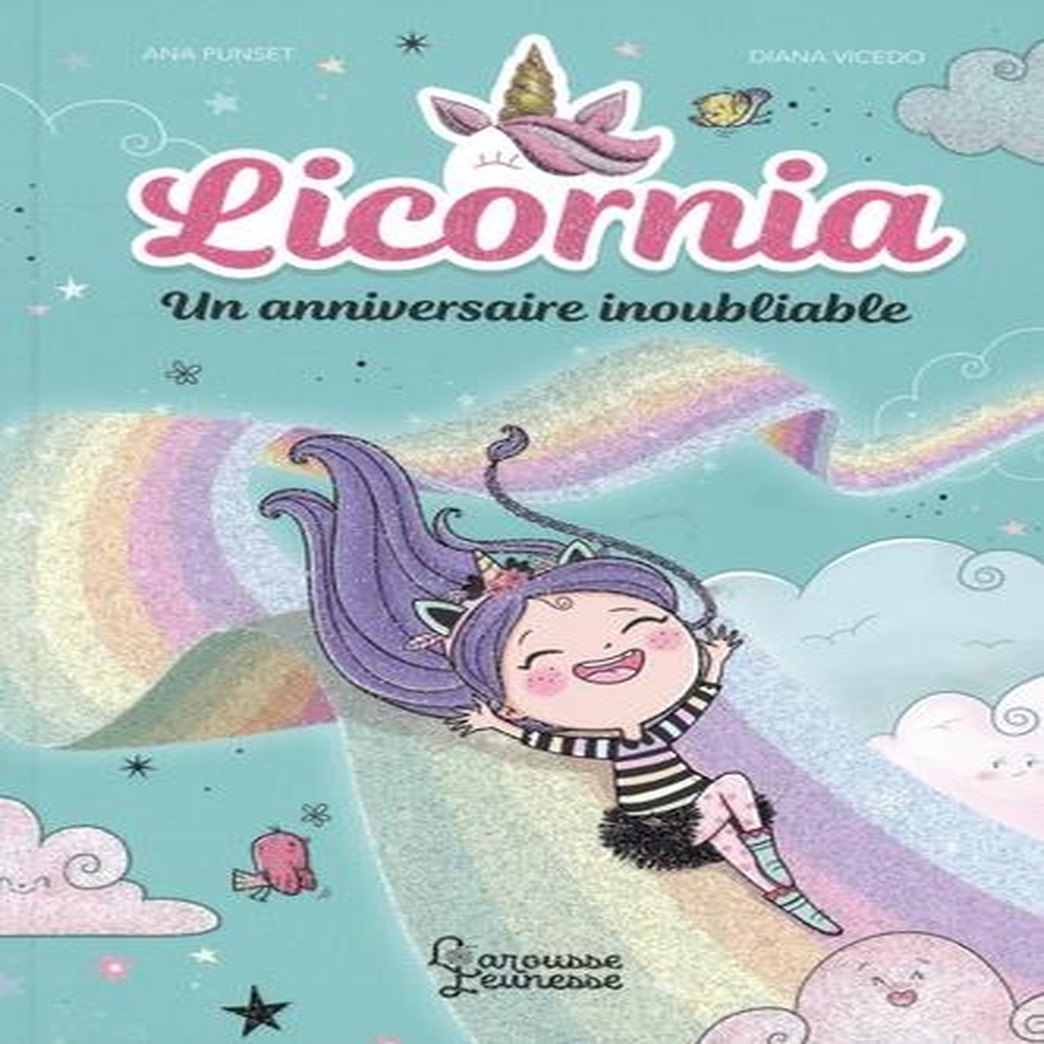 LICORNIA TOME 2 : UN ANNIVERSAIRE INOUBLIABLE, Punset Ana