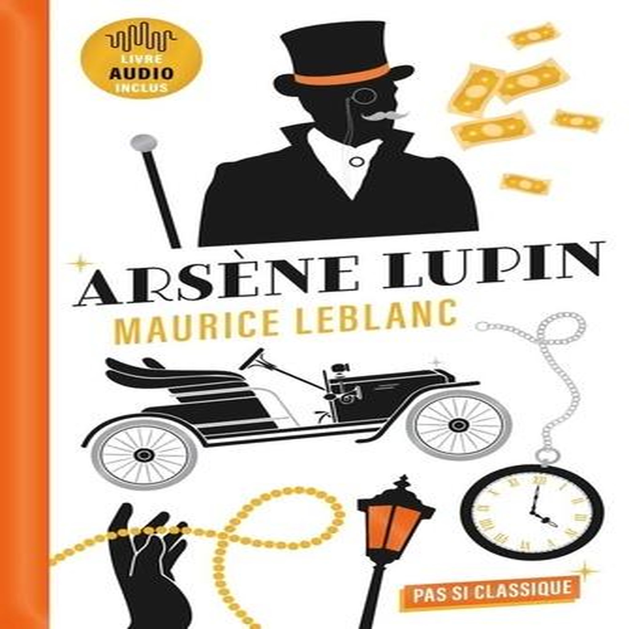 ARSENE LUPIN. L'ARRESTATION D'ARSENE LUPIN ; L'EVASION D'ARSENE LUPIN ; LE COLLIER DE LA REINE, Leblanc Maurice