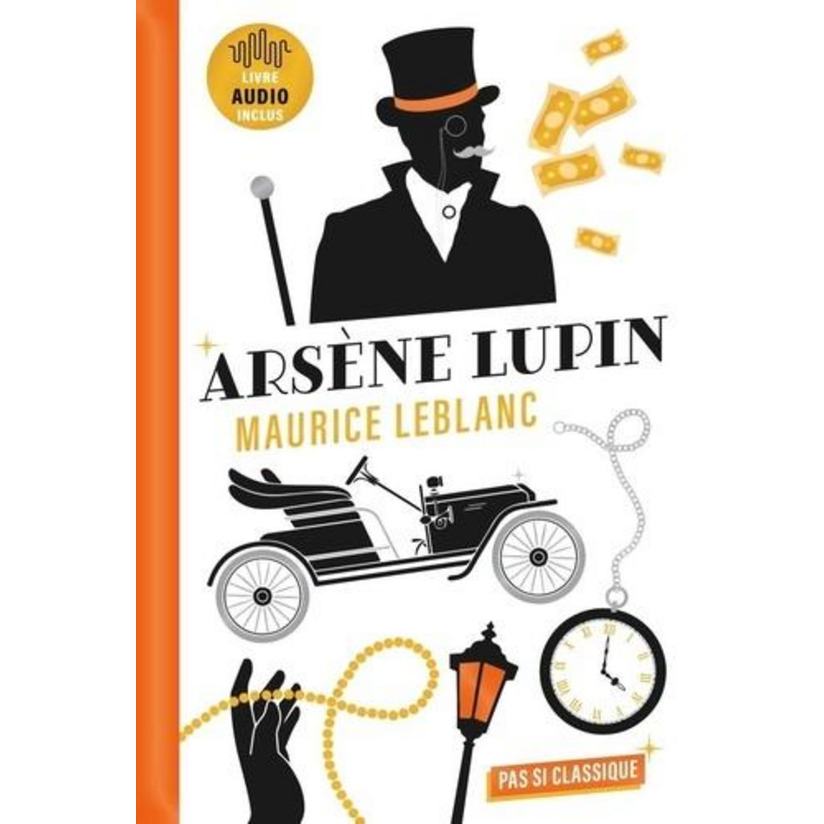 ARSENE LUPIN. L'ARRESTATION D'ARSENE LUPIN ; L'EVASION D'ARSENE LUPIN ; LE COLLIER DE LA REINE, Leblanc Maurice