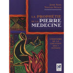LA PROPHETIE DE LA PIERRE MEDECINE. L'HISTOIRE DE LA CREATION DES 7 MONDES, Sams Jamie