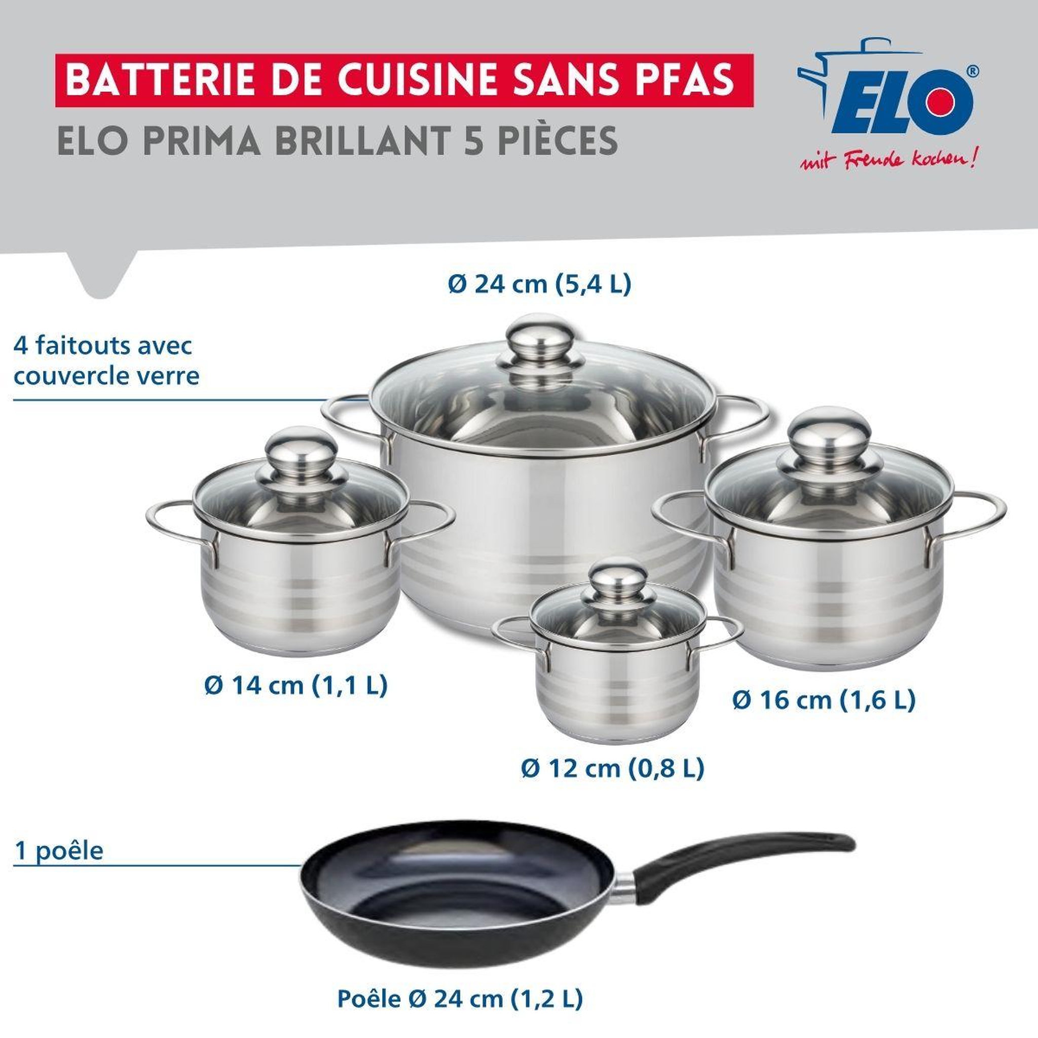 Voir la diapositive 2 : ELO Ensemble de 1 poêle de cuisson 24 cm et 4 faitouts 12, 14, 16 et 24 cm elo prima brillant
