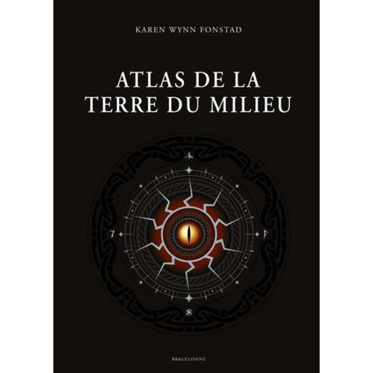 ATLAS DE LA TERRE DU MILIEU, Wynn Fonstad Karen