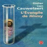L'EVANGILE DE JIMMY, Van Cauwelaert Didier