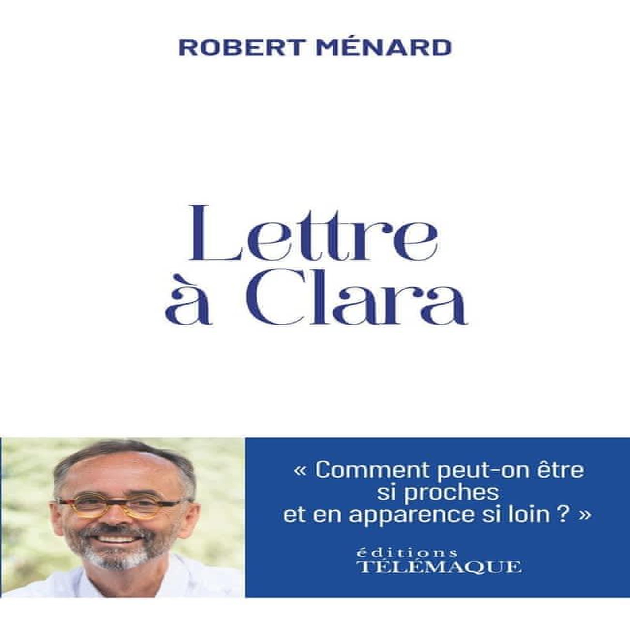 LETTRE A CLARA, Ménard Robert