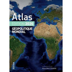 ATLAS GEOPOLITIQUE MONDIAL. EDITION 2026, Bautzmann Alexis