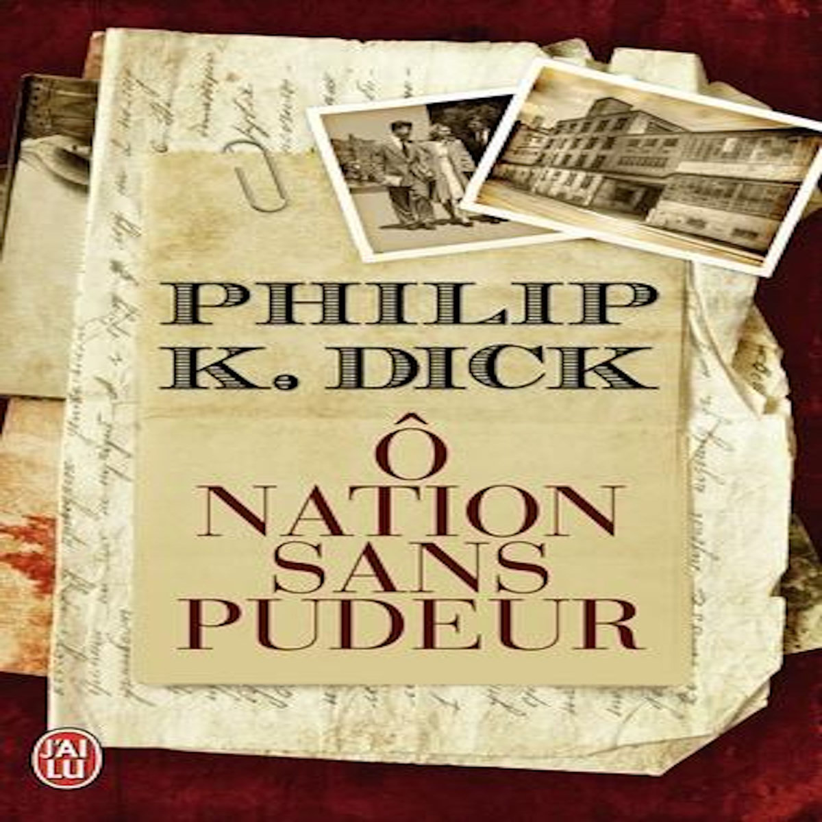 O NATION SANS PUDEUR, Dick Philip K.