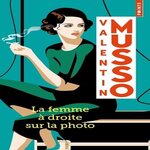 LA FEMME A DROITE SUR LA PHOTO, Musso Valentin