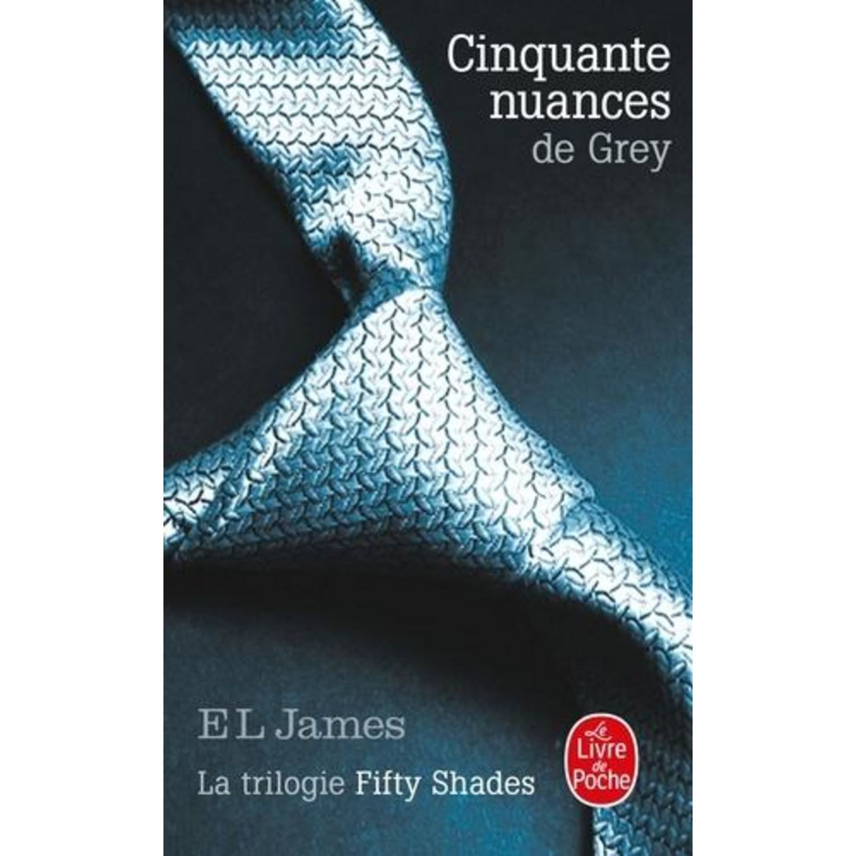 FIFTY SHADES TOME 1 : CINQUANTE NUANCES DE GREY, James E.L.