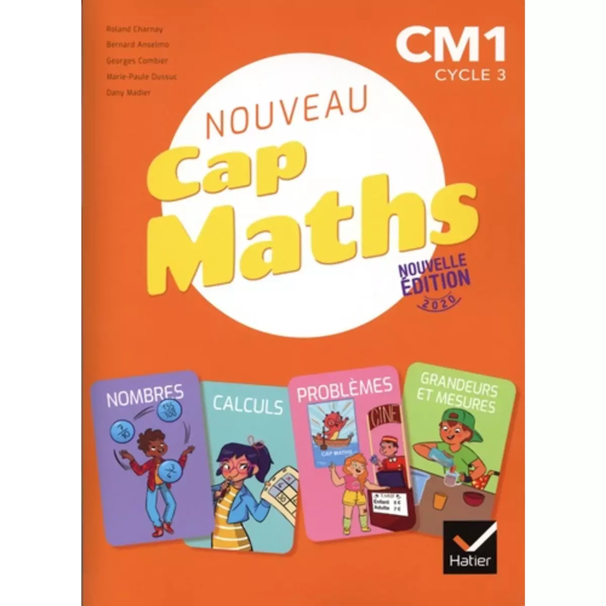  MATHEMATIQUES CM1 CAP MATHS . MANUEL + CAHIER DE GEOMETRIE + LE DICO-MATHS, EDITION 2020, Charnay Roland