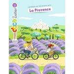 LA PROVENCE. J'APPRENDS AVEC MES AUTOCOLLANTS !, Roubineau Mélanie
